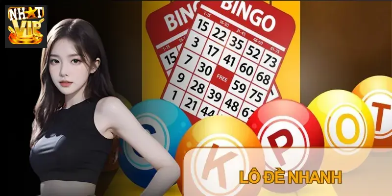 Lô Đề Nhanh Nhatvip – Luật Chơi, Cách Tính Tiền Và Mẹo Soi Cầu
