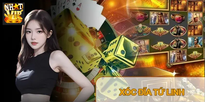 Xóc Đĩa Tứ Linh Nhatvip – Luật Chơi, Tỷ Lệ Thưởng Và Soi Cầu Xóc Đĩa Tứ Linh Nhatvip – Luật Chơi, Tỷ Lệ Thưởng Và Soi Cầu