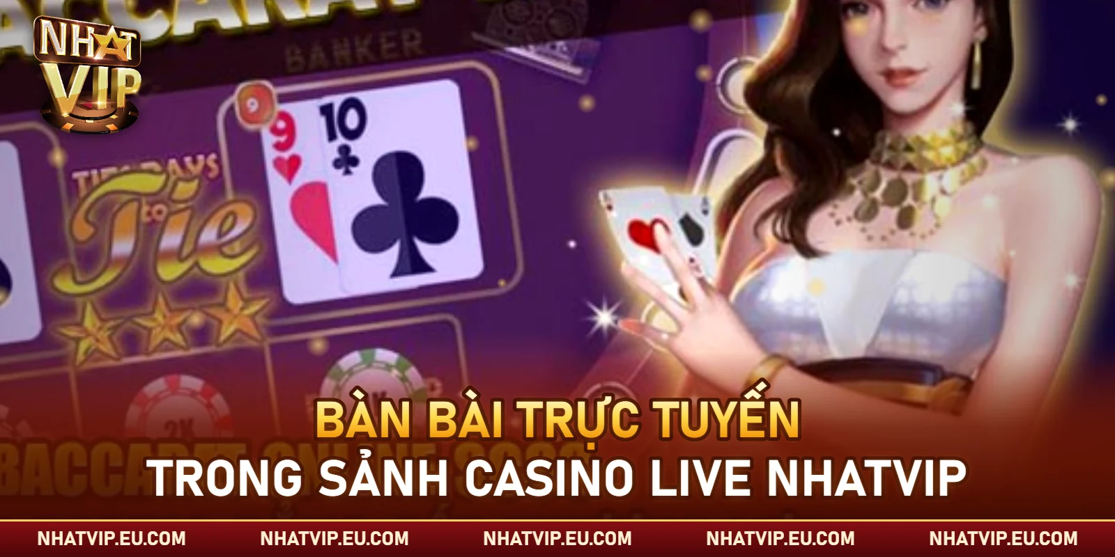 Bàn bài trực tuyến trong sảnh casino live Nhatvip