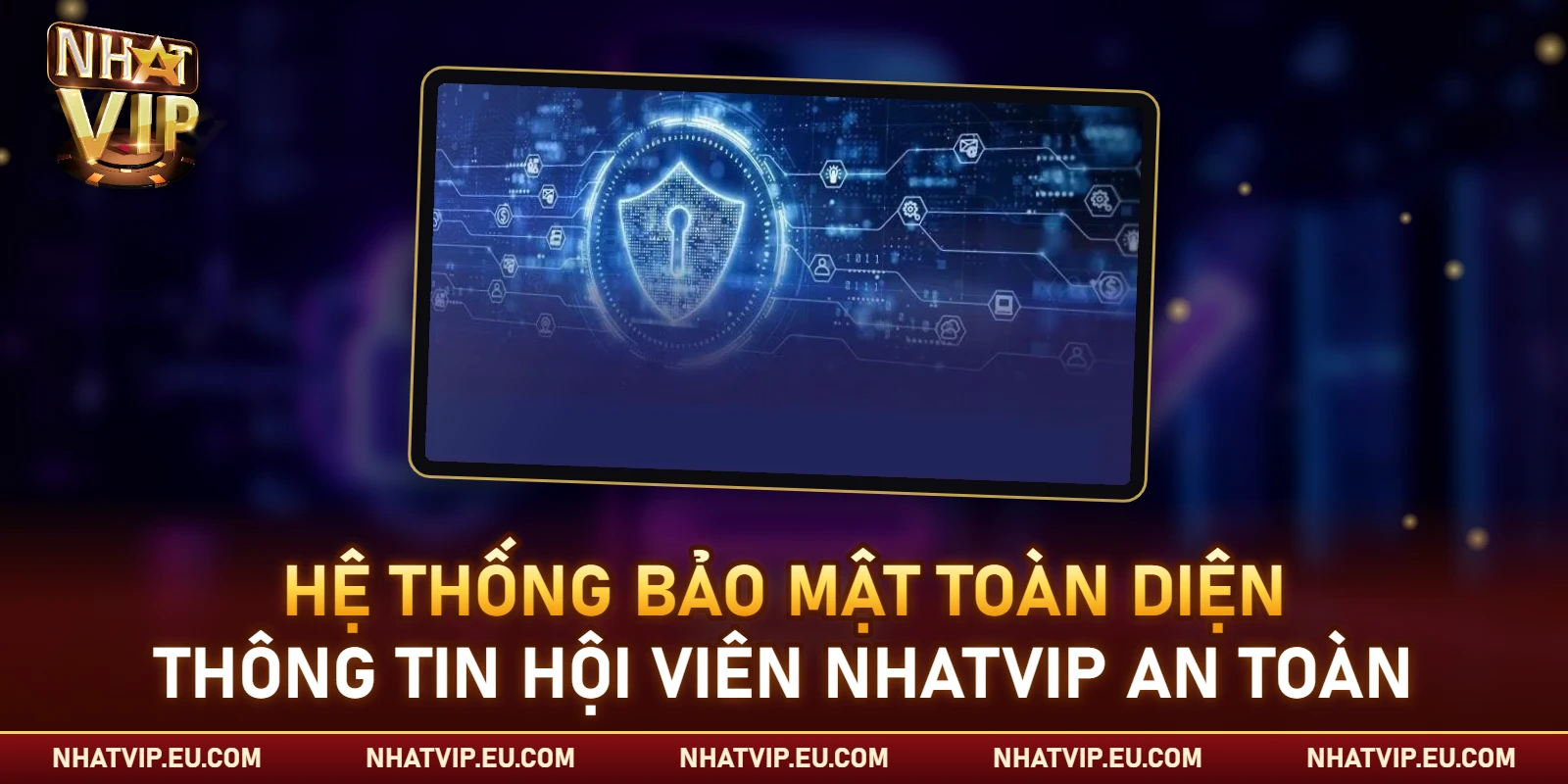 Nhatvip cam kết minh bạch trong việc thu thập và xử lý dữ liệu