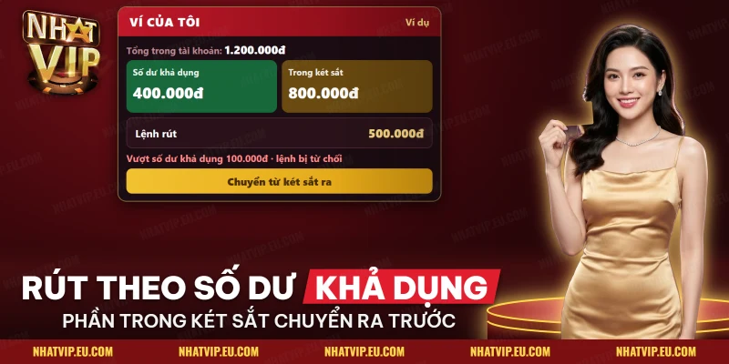 Số dư khả dụng và phần trong két sắt trên ví Nhatvip, lệnh rút vượt số khả dụng nên bị từ chối