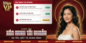 Xác Minh Tài Khoản Nhatvip: Họ Tên Khớp, Giấy Tờ Rõ, Đúng Kênh